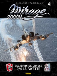 Mirage 2000N : Tome 4, Escadron de chasse 2/4 La Fayette