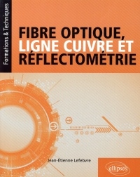 Fibre optique, ligne cuivre et réflectométrie