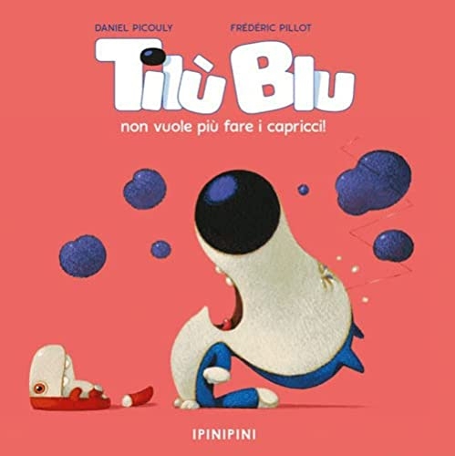 Tilù Blu non vuole più fare i capricci. Ediz. a colori [9788857612904]