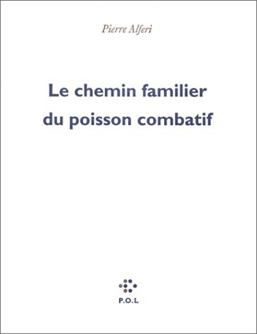 Le Chemin familier du poisson combatif