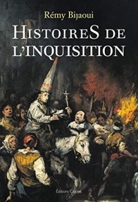 Histoires de l'Inquisition: Essai