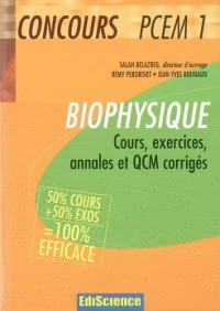 Biophysique : Cours, exercices, annales et QCM corrigés