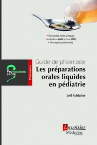 Préparations orales liquides en pédiatrie : Le guide