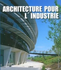 Architecture pour l'industrie