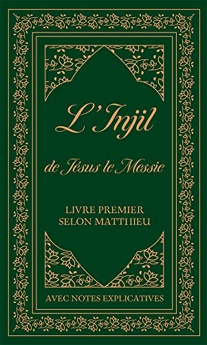 L injil de jesus le messie - livre premier selon matthieu avec notes explicatives. version semeur