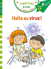 J'apprends à lire avec Sami et Julie : Halte au virus ! : Milieu de CP, niveau 2