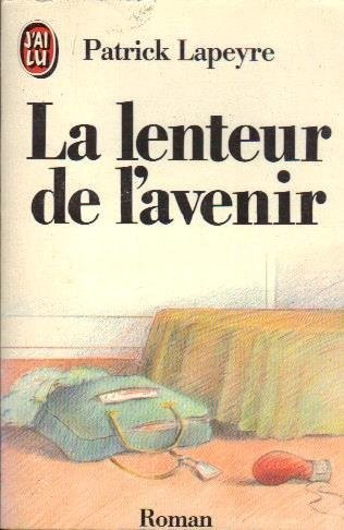 La lenteur de l'avenir