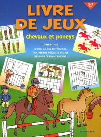 Livre de jeux : Chevaux et poneys 5-7 ans