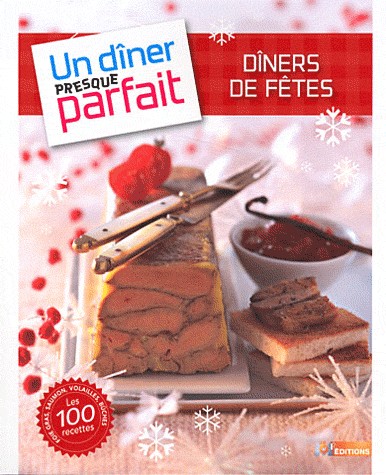 Un dîner presque parfait Spécial fêtes
