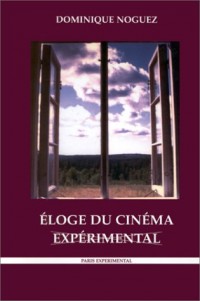 Eloge du Cinéma Expérimental