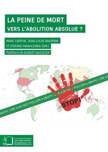 La peine de mort : Vers l'abolition absolue ? Un dialogue entre philosophes, juristes et cartographes