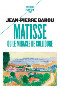 Matisse, ou le miracle de Collioure