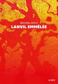 Lanvil emmêlé