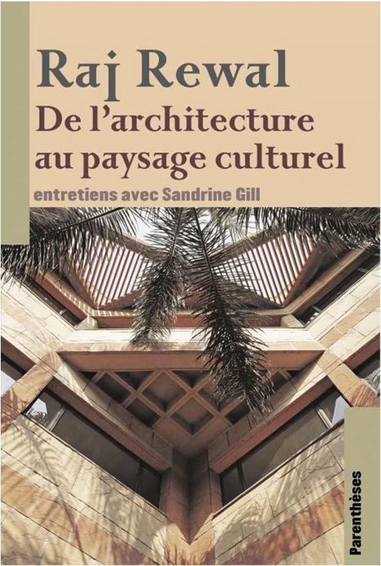Raj Rewal : De l'architecture au paysage culturel