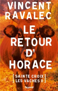Le retour d'Horace: Sainte-Croix-les-Vaches - opus 2