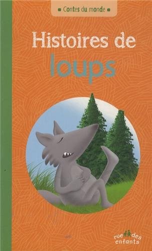 Contes du monde : Histoires de loups