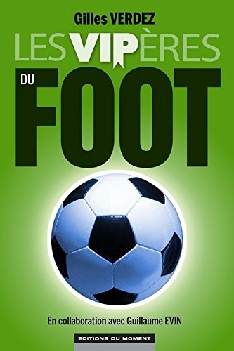 Les VIPères du foot