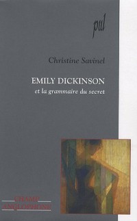 Emily Dickinson et la grammaire du secret