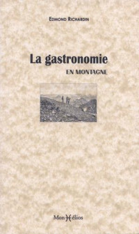 LA GASTRONOMIE EN MONTAGNE