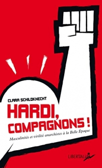 Hardi, compagnons ! - masculinites, virilite, dominations de