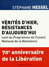 Vérités d'hier, résistances d'aujourd'hui: Suivi du Programme du Conseil National de la Résistance.