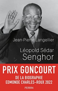 Léopold Sédar Senghor - Prix Goncourt de la biographie 2022