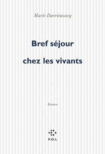 Bref séjour chez les vivants [9782702866214]