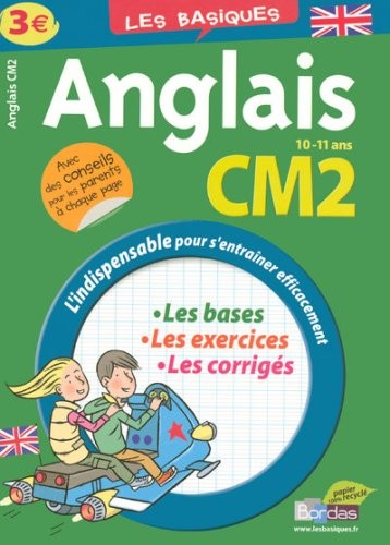 LES BASIQUES - ANGLAIS CM2 - (Ancienne édition)