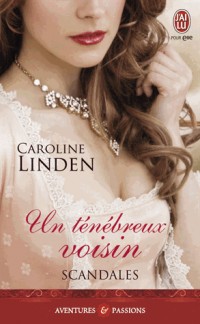 Scandales, Tome 2 : Un ténébreux voisin