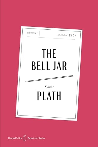 The Bell Jar American Classics Edition: A Novel