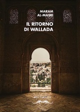 Il ritorno di Wallada. Ediz. multilingue