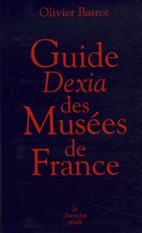 Guide Dexia des Musées de France