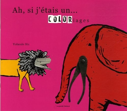 Ah, si j'étais un... : Coloriages