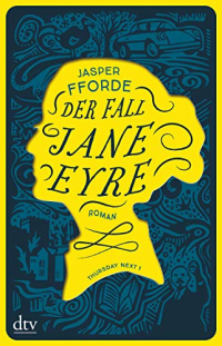 Der Fall Jane Eyre: Roman