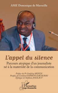 L’appel du silence: Parcours atypique d’un journaliste né à la maternité de la communication