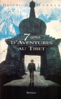 Sept ans d'aventures au Tibet [9782700304275]