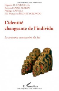 L'identité changeante de l'individu : La constante construction du Soi