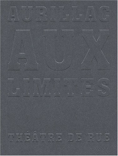 Aurillac aux limites : Théâtre de rue