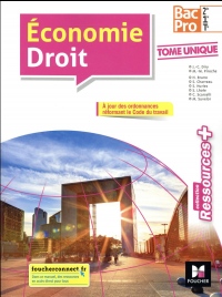 Ressources plus - ECONOMIE-DROIT 2de-1re-Tle BAC PRO - Éd. 2018 - Manuel élève