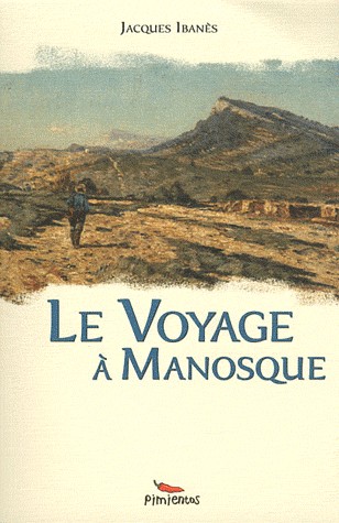 Le voyage à Manosque