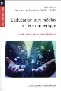 L'éducation aux médias à l'ère numérique : Entre fondations et renouvellement