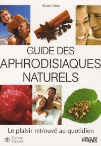 Guide des aphrodisiaques naturels