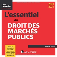 L'essentiel du droit des marchés publics: À jour du décret du 12 décembre 2019 mettant en place la procédure dématérialisée pour certains marchés (2020-2021)