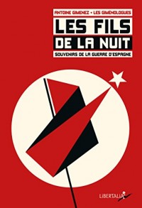 Les Fils de la nuit - Souvenirs de la guerre d'Espagne (+ 1CD audio)