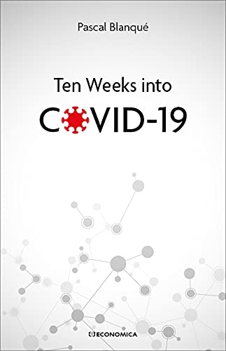 Ten weeks into Covid 19