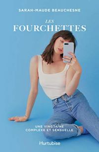 Les Fourchettes: Une vingtaine complexe et sensuelle