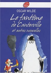 Le fantôme de Canterville : Et autres nouvelles