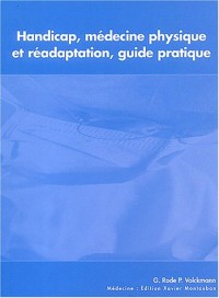 Handicap, médecine physique et réadaptation : Guide pratique (1Cédérom)