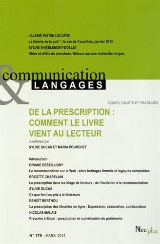 Communication et Langages, N° 179, mars 2014 : De la prescription : comment le livre vient au lecteur