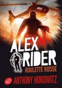 Alex Rider - Tome 10 - Roulette Russe